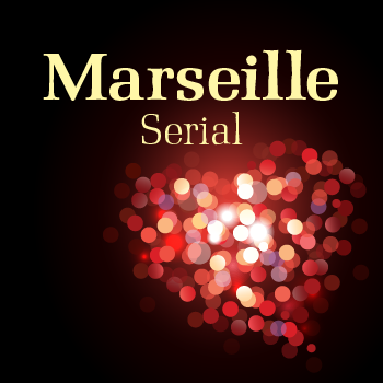 Marseille+Serial